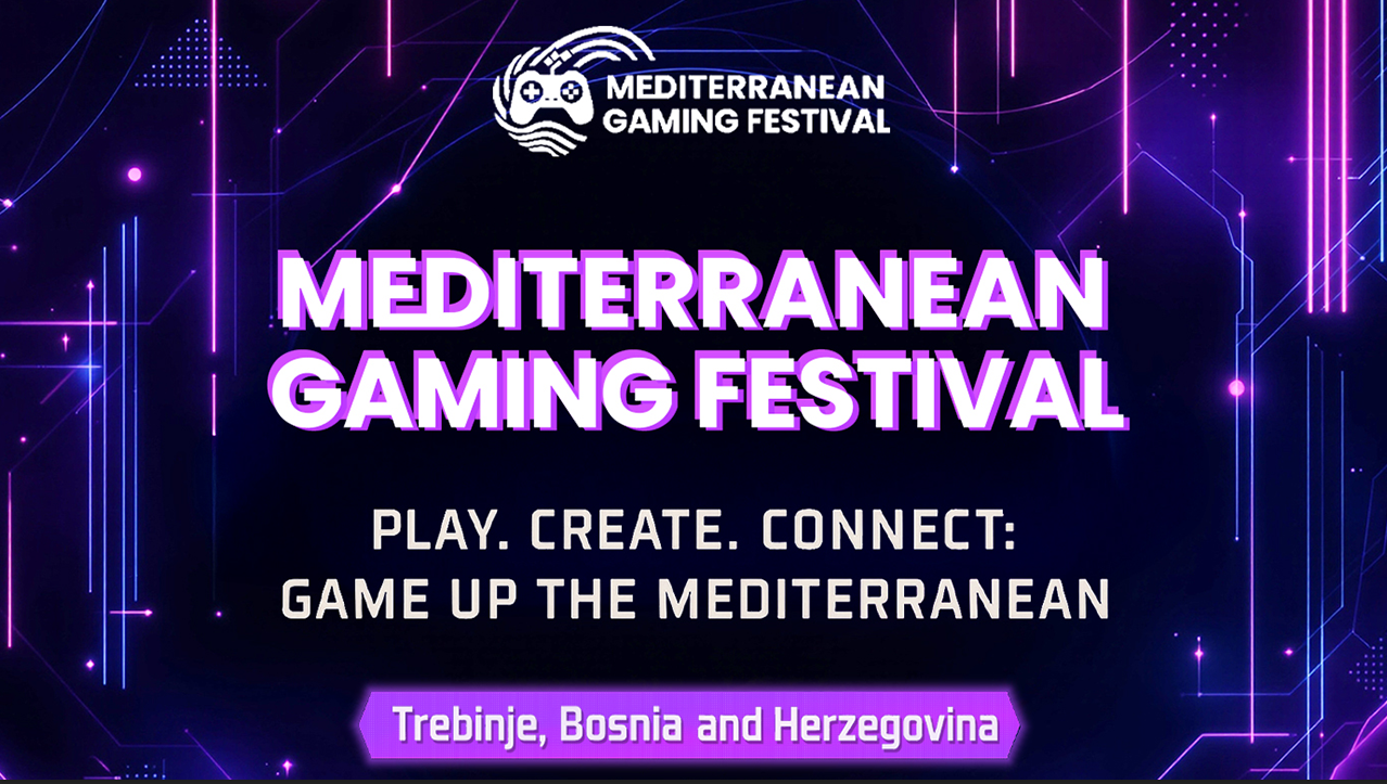Gaming, Esports, Tourism and Creative Industries in the Heart of the Mediterranean – Trebinje Hosts the First Mediterranean Gaming Festival 2025